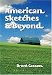 American Sketches and Beyond