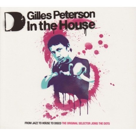 CD-Charts  Search : In the House - Gilles Peterson: Mixed By Gilles Peterson