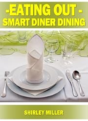 EATING OUT? Smart Diner Dining (Healthy & Tasty Series)