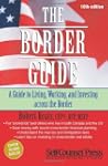 The Border Guide: Living, Working, an...