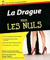 La Drague pour les nuls