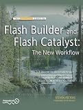 Flash Builder and Flash Catalyst: The New Workflow (Essential Guide To...)