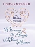 Winning The Single Mom's Heart (Harlequin Romance)