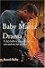 Search : Baby Mama Drama: I Can't Believe My Wife Left My Son and Me for Another