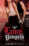 Love and a Gangsta