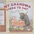 My Grandma Likes to Say