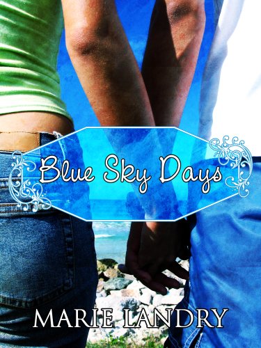 Blue Sky Days by Marie Landry