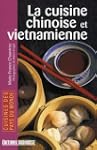 La cuisine chinoise et vietnamienne