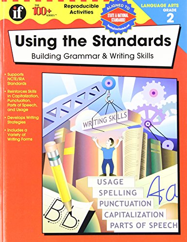Using the Standards - Building Grammar & Writing Skills, Grade 2 (The 100+ SeriesTM)