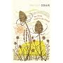 The Worm Forgives the Plough (Vintage Classics)