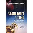 Starlight and Time: Solving the Puzzle of Distant Starlight in a Young Universe