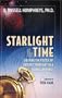Starlight and Time: Solving the Puzzle of Distant Starlight in a Young Universe