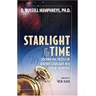 Click here to buy Starlight and Time: Solving the Puzzle of Distant Starlight in a Young Universe by  D. Russell Humphreys.