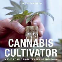Cannabis Cultivator: A Step-by-step Guide to Growing Marijuana