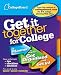 Get It Together for College: A Planner to Help You Get Organized and Get In