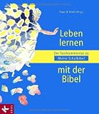 Leben lernen mit der Bibel: Der Textkommentar zu Meine Schulbibel - 