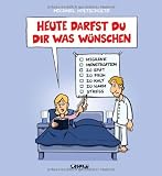 Produkt-Bild: Heute darfst du dir was w&uuml;nschen: Das Cartoonbuch f&uuml;r P&auml;rchen