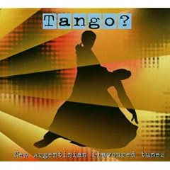 Tango? New Argentinian Flavoured Tunes