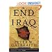 The End of Iraq: How American Incompetence Created a War Without End