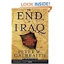 The End of Iraq: How American Incompetence Created a War Without End