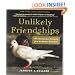 Unlikely Friendships: 47 Remarkable Stories from the Animal Kingdom