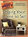 The Complete Idiot's Guide to Staging your Home to Sell