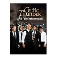 Celtic Thunder: It's Entertainment!