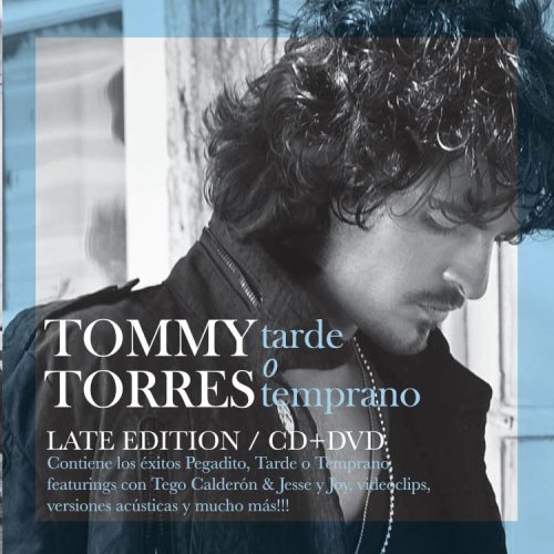 Tommy Torres - Tarde O Temprano: Edicion Especial - Zortam Music