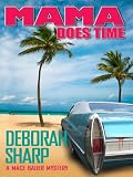 Mama Does Time: A Mace Bauer Mystery