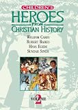 Children's Heroes from Christian History: Volume 2