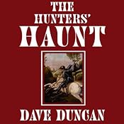 The Hunter’s Haunt | [Dave Duncan]