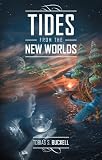 51U  ePN0WL. SL160  Tides from the New Worlds by Tobias Buckell   Review