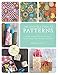 The Crafter's Guide to Patterns: Create and Use Your Own Patterns for Gift Wrap, Stationary, Tiles, and More