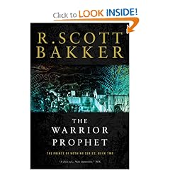 The Warrior Prophet: The Prince of Nothing, Book Two by R. Scott Bakker