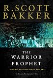 The Warrior Prophet: The Prince of Nothing Book Two