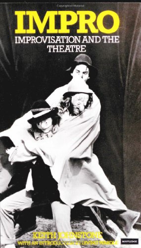 Impro: Improvisation and the Theatre