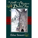 The Call of the Christmas Pecan Tree