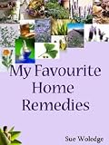 My Favourite Home Remedies