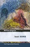 Lost sons : God's long search for humanity