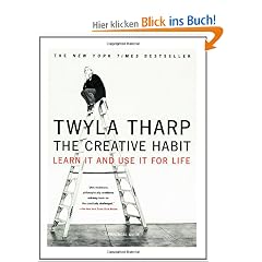 The Creative Habit: Learn It and Use It for Life: Learn It and Use I for Life