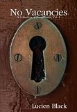 No Vacancies A Collection of Short Stories, Vol. 1