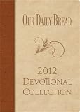 Our Daily Bread: 2012 Collection