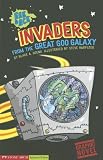 Invaders from the Great Goo Galaxy (Graphic Sparks. Eek and Ack) Invaders from the Great Goo Galaxy (Graphic Sparks. Eek and Ack)