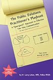 The Public Relations Practitioner`s Playbook: A Synergized Approach to Effective Two-Way Communication