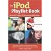 The iPod Playlist Book