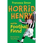 Horrid Henry and the Football Fiend book cover