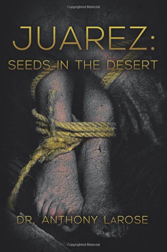 juarez seeds in the desert
