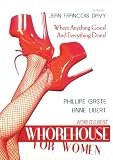 Worlds Best Whorehouse for Women