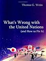 What's Wrong with the United Nations and How to Fix it