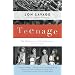 Teenage: The Prehistory of Youth Culture: 1875-1945